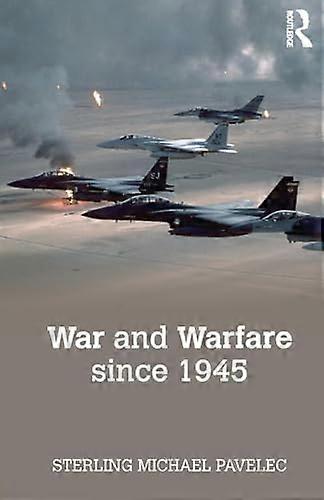 War and Warfare since 1945