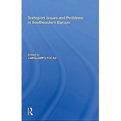 Transport Issues and Problems in Southeastern Europe