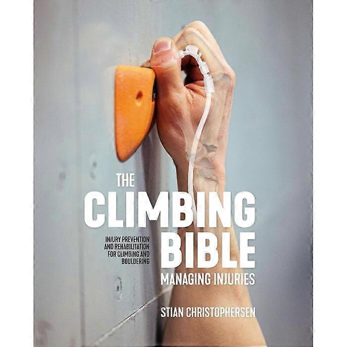 The Climbing Bible Managing Injuries