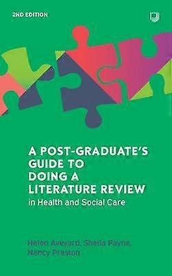 A Postgraduate's Guide to Doing a Literature Review in Health and Social Care 2e