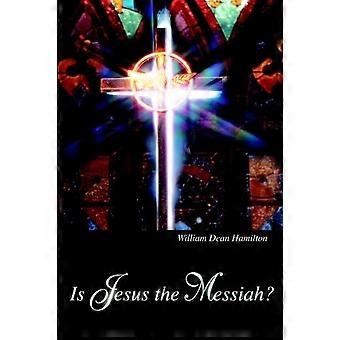 Is Jesus The Messiah - William d Hamilton - Paperback - en Book