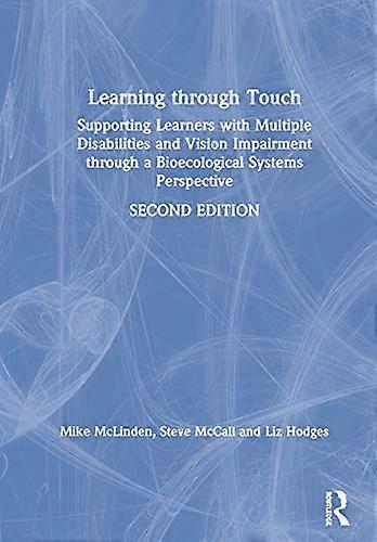 Learning through Touch: Supporting Learners with Multiple Disabilities and Vision Impairment through a Bioecological Systems Perspective