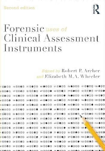 Forensic Uses of Clinical Assessment Instruments