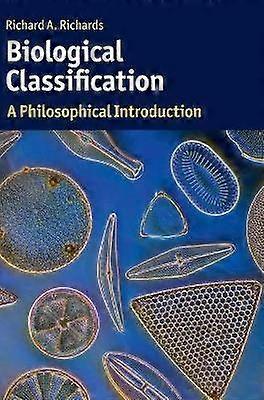 Biological Classification A Philosophical Introduction Cambridge Introductions to Philosophy and Biology