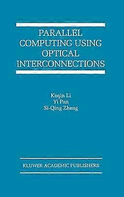 Parallel Computing Using Optical Interconnections