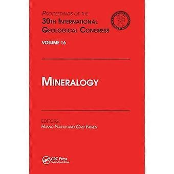 Mineralogi: Proceedings of the 30th International Geological Congress, Volume 16
