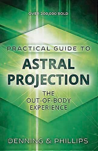 Astral Projection (Llewellyn Practical Guides)