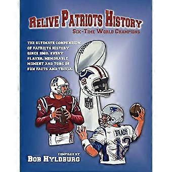 Revive la historia de los Patriots: seis veces campeones del mundo