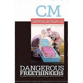 Kritiska muslimska 12: Farliga fritänkare