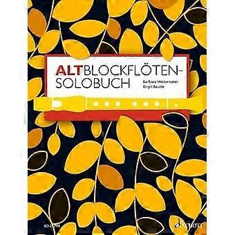 Un libro en solitario para la grabadora de agudos: 175 piezas en solitario de ocho siglos