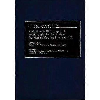 Clockworks A Multimedia Bibliography Of Works Useful For The Study Of The Humanm - Richard D. Erlich - Hardcover - en Book