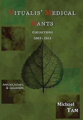 vitualis' Medical Rants - Collections 2003-2013