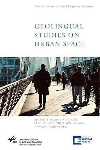 Geolingual Studies on Urban Space