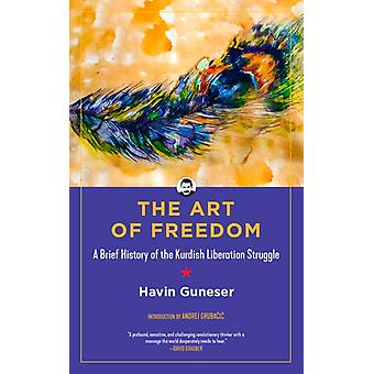 The Art Of Freedom by Havin Guneser