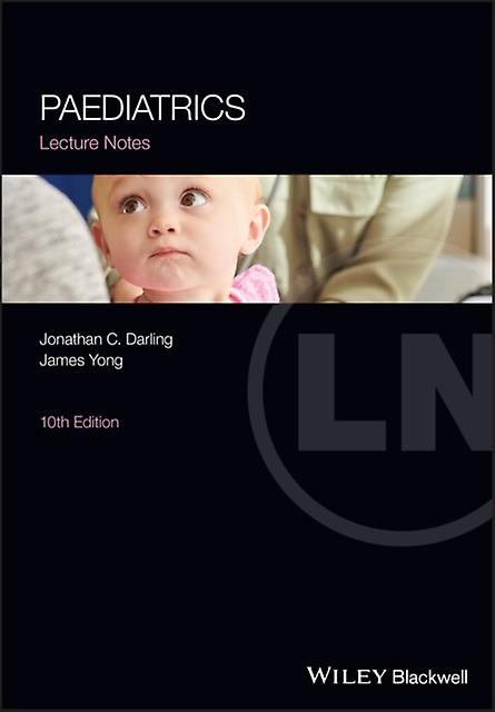 Paediatrics Lecture Notes by James Yong Paperback