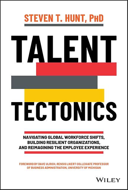 Talent Tectonics by Steven T. SAP Hunt Hardback Book