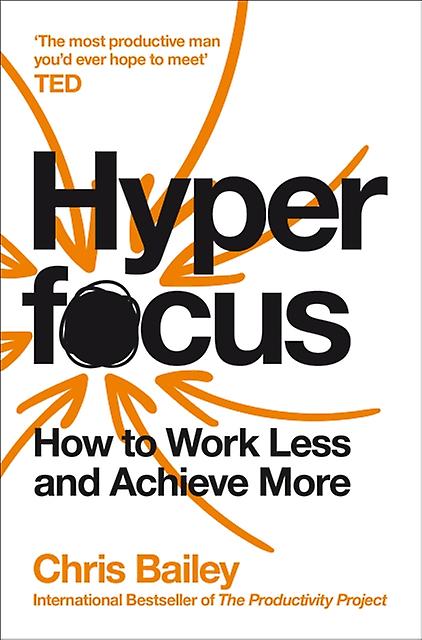 Hyperfocus by Chris Bailey Paperback Book