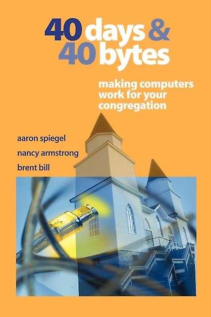 40 Days And 40 Bytes by Aaron Spiegel Paperback Book