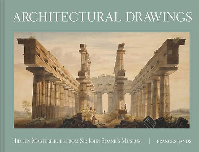 Architectural Drawings by Frances Sands Hardback Book
