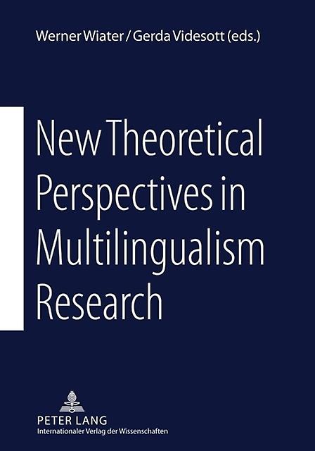 New Theoretical Perspectives In Multilingualism Research Paperback
