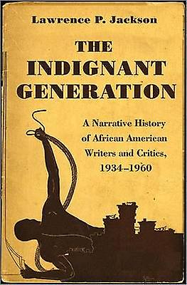 The Indignant Generation by Lawrence P. Jackson Paperback