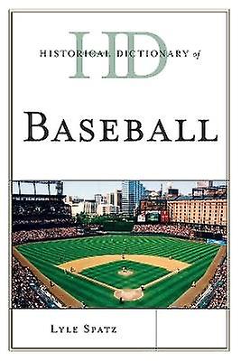 Historical Dictionary of Baseball