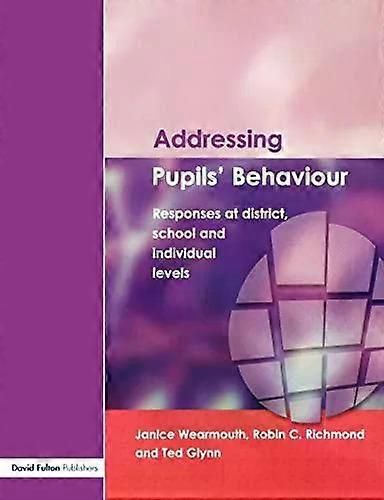 Addressing Pupils Behaviour Paperback