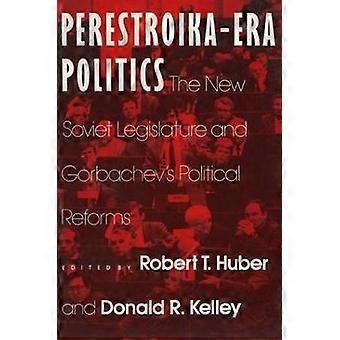 Politique de l'ère de la Perestroïka : la nouvelle législature soviétique et les réformes politiques de Gorbatchev