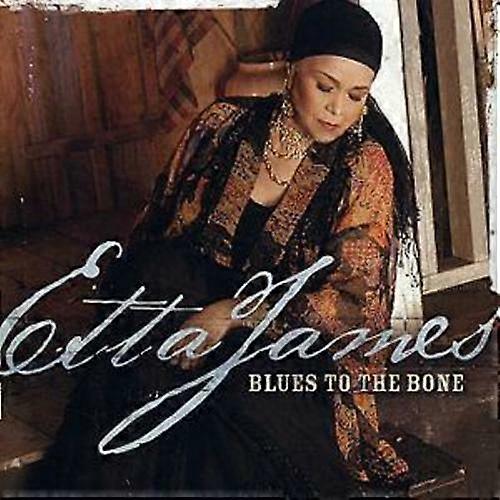 Etta James Blues to the Bone CD (2004) NEW