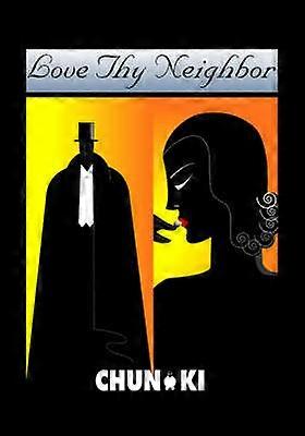 Love Thy Neighbor