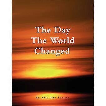 The Day The World Changed