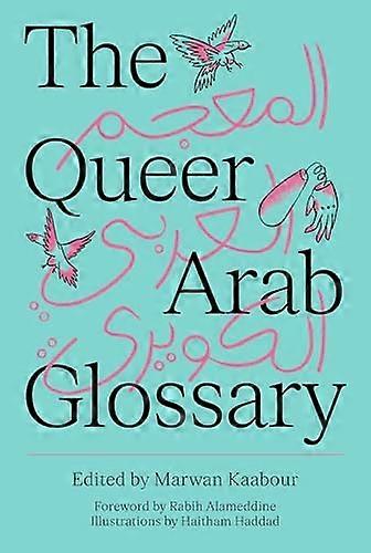 The Queer Arab Glossary
