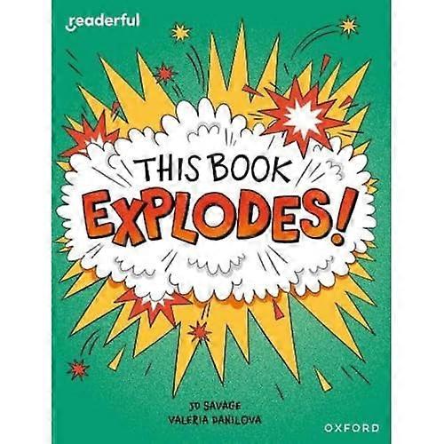 Readerful Independent Library Oxford Reading Level 10 This Book EXPLODES