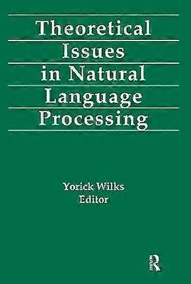 Theoretical Issues in Natural Language Processing