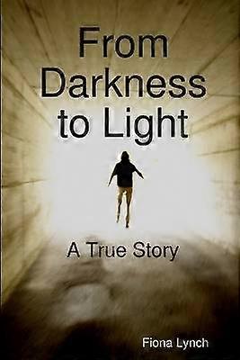 From Darkness to Light