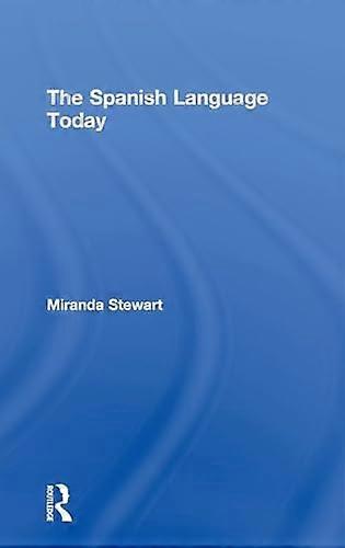 The Spanish Language Today