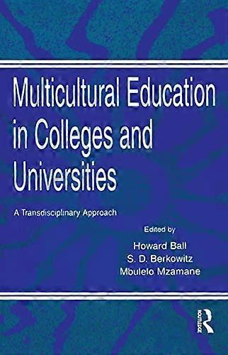 Multicultural Education in Colleges and Universities: A Transdisciplinary Approach