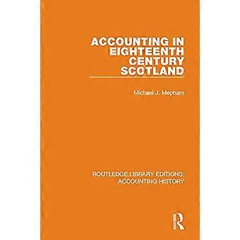 La contabilidad en la Escocia del siglo XVIII (Routledge Library Editions: Accounting History)