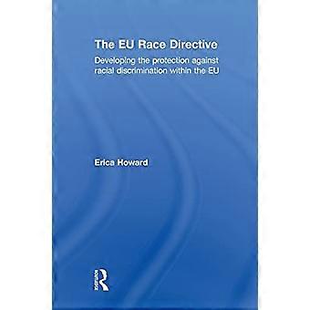 Die EU-Rassenrichtlinie: Entwicklung des Schutzes vor Rassendiskriminierung in der EU