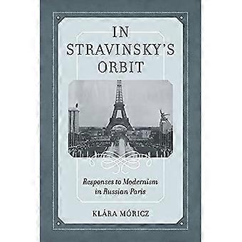 In Strawinsky's Orbit: Responses to Modernism in Russian Paris (California Studies in 20th-Century Music)