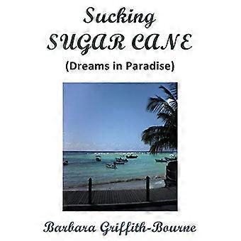 Zuigen suikerriet: dromen in het paradijs