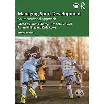 Managing Sport Development: An International Approach