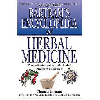 Bartram's Encyclopedia of Herbal Medicine