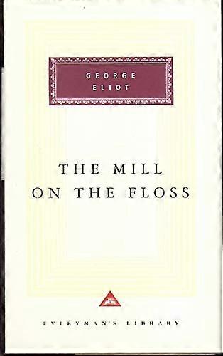 The Mill on the Floss (Everyman's Library classics)