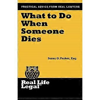 Vad man ska göra när någon - dör (Real Life Legal)