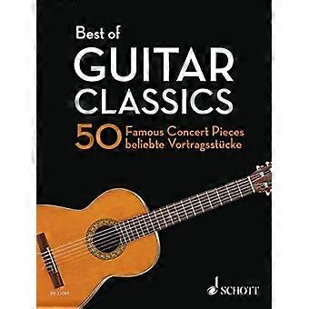 Best of Guitar Classics: 50 Famous Concert Pieces - Best of Classics (Bladmuziek)