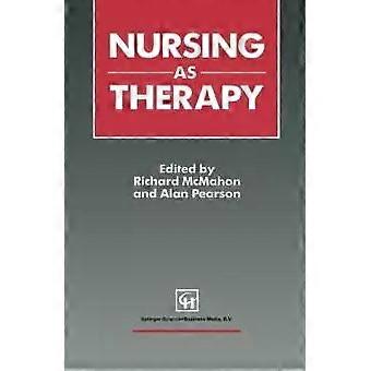 Nursing As Therapy - Richard McMahon