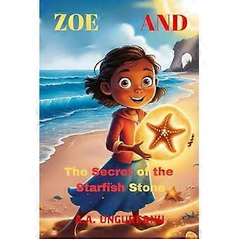 Zoe og hemmeligheten bak sjøstjernesteinen
