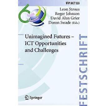Unimagined Futures - Ict Opportunities And Challenges - Springer Nature B.V