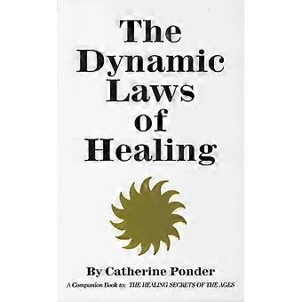 The Dynamic Laws Of Healing A Companion Book To The Healing Secrets Of The Ages - Catherine Ponder - Paperback - en Book